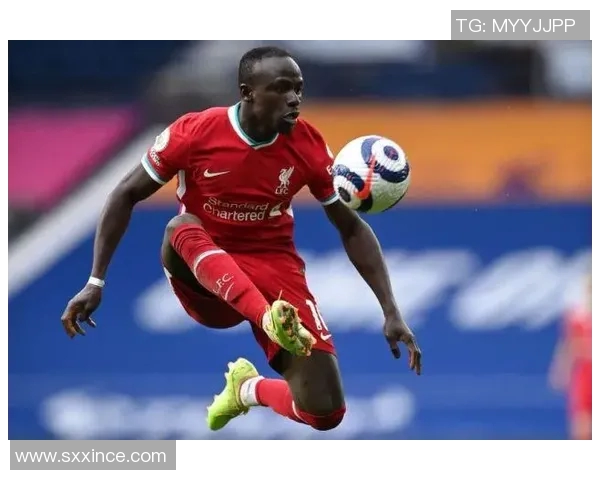 马内的足球传奇之路：从塞内加尔小镇到全球瞩目的超级明星