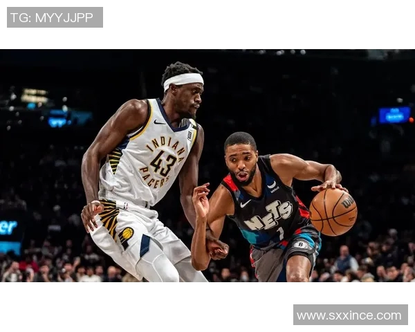 步行者与篮网精彩对决直播全程回顾与分析