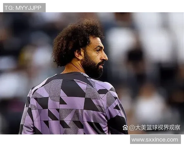 萨拉赫领衔埃及国家队征战世界杯期待再创辉煌时刻